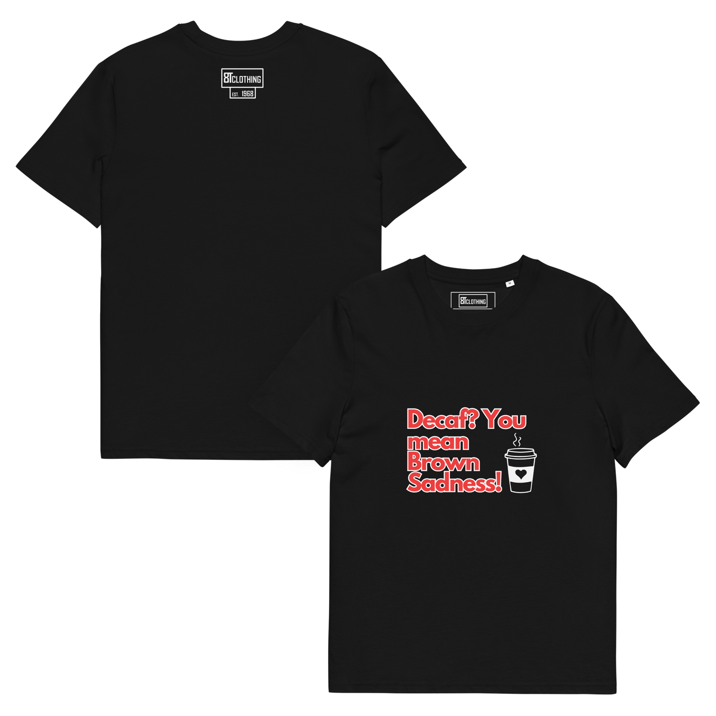 Cellar 8T Coffee - Brown Sadness - Unisex Organic Cotton T-Shirt image 29