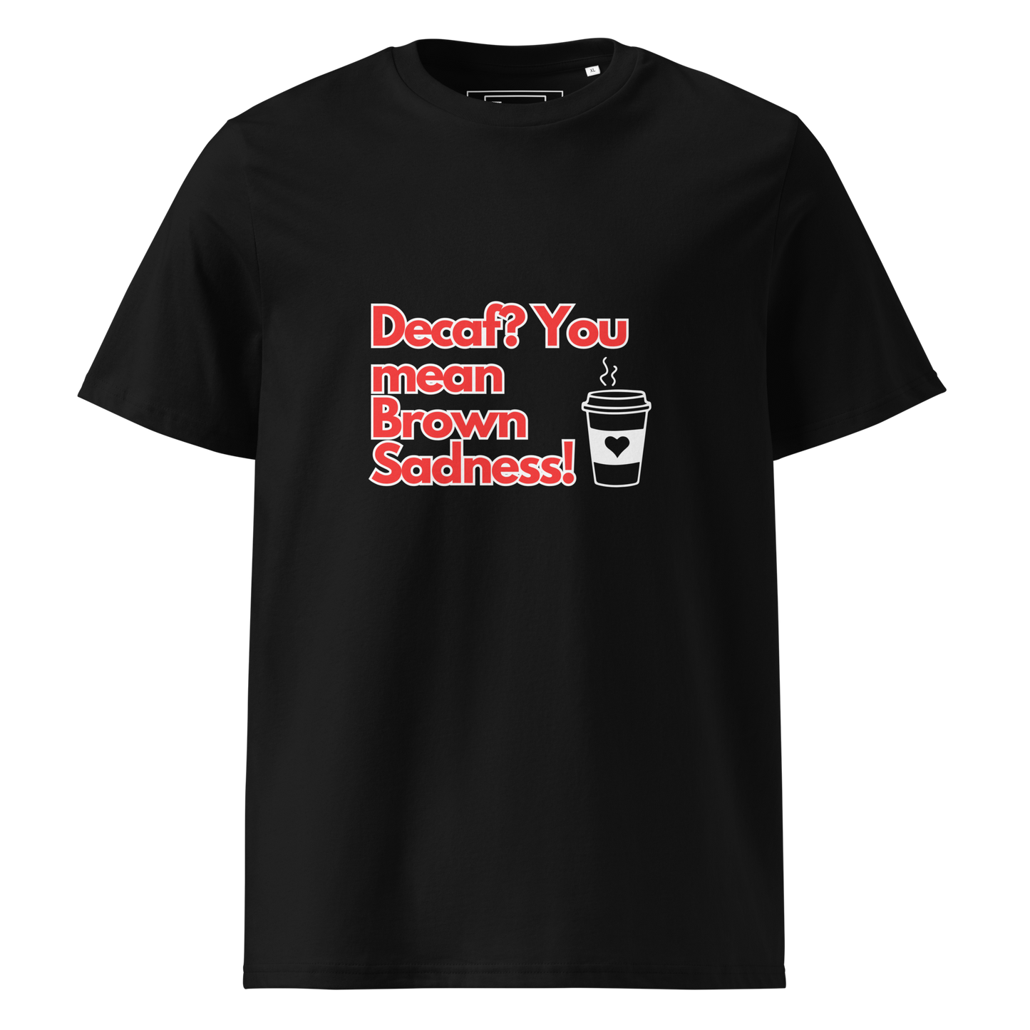 Cellar 8T Coffee - Brown Sadness - Unisex Organic Cotton T-Shirt image 35