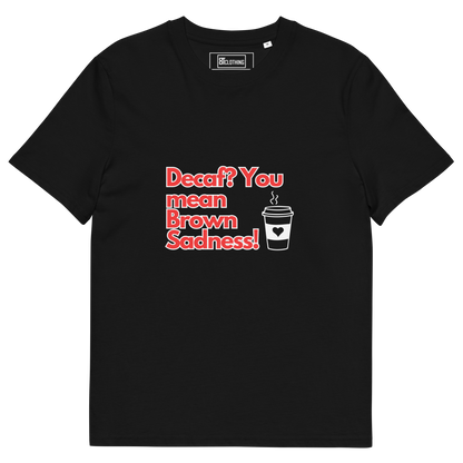 Cellar 8T Coffee - Brown Sadness - Unisex Organic Cotton T-Shirt image 33